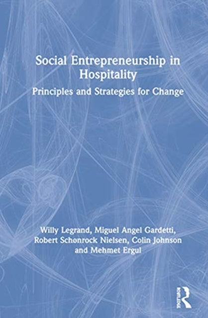 Book cover of: Social Entrepreneurship in Hospitality. By: Willy Legrand