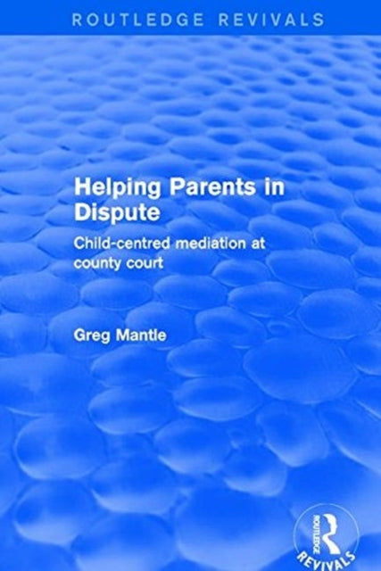 Book cover of: Helping Parents in Dispute. By: Greg Mantle