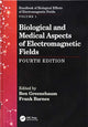 Book cover of: Biological and Medical Aspects of Electromagnetic Fields, Fourth Edition. By: Ben Greenebaum