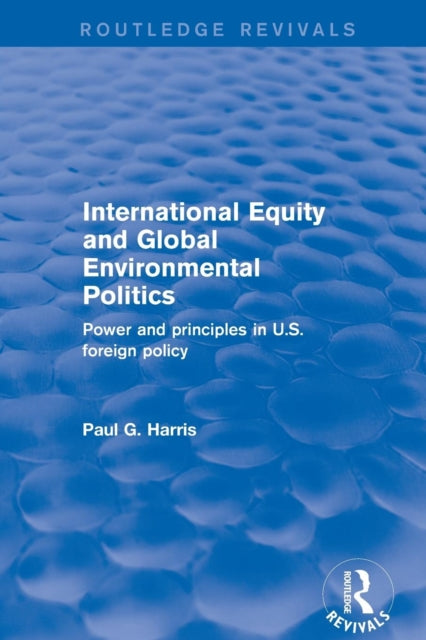 Revival: International Equity and Global Environmental Politics (2001)