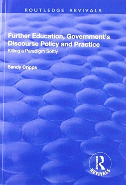 Further Education, Government's Discourse Policy and Practice