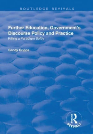 Further Education, Government's Discourse Policy and Practice