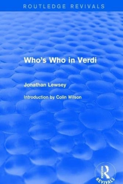 Book cover of: Who's Who in Verdi. By: Jonathan Lewsey