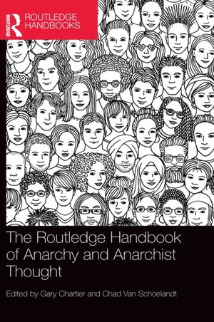 Routledge Handbook of Anarchy and Anarchist Thought