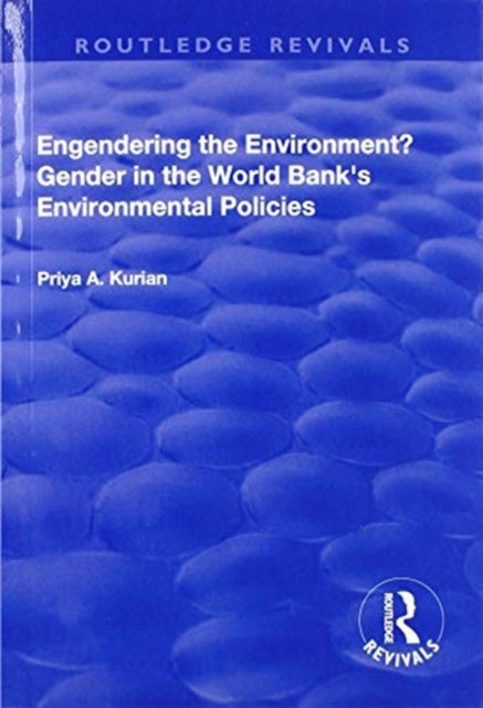Book cover of: Engendering the Environment? Gender in the World Bank's Environmental Policies