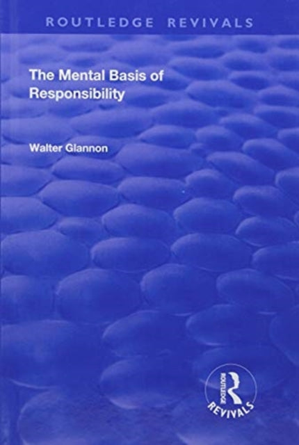 Book cover of: Mental Basis of Responsibility. By: Walter Glannon