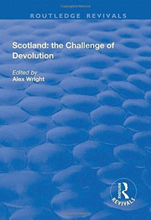 Scotland: the Challenge of Devolution