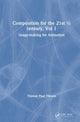 Book cover of: Composition for the 21st ½ century, Vol 1. By: Thomas Paul Thesen