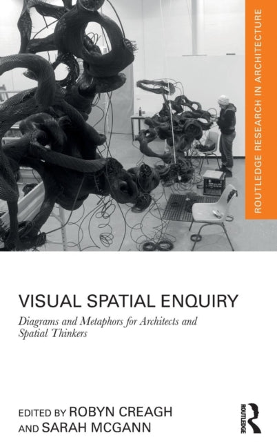 Book cover of: Visual Spatial Enquiry. By: Robyn Creagh