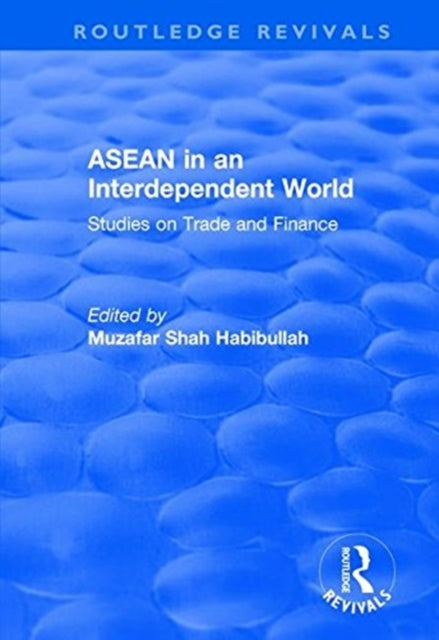 Book cover of: ASEAN in an Interdependent World