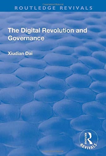 Book cover of: Digital Revolution and Governance. By: Xiudian Dai