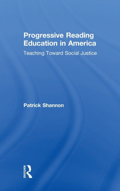 Book cover of: Progressive Reading Education in America. By: Shannon, Patrick
