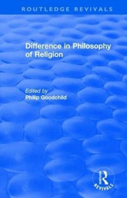 Book cover of: Difference in Philosophy of Religion. By: Philip Goodchild