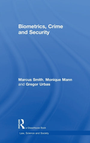 Biometrics, Crime and Security