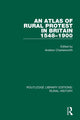 Book cover of: Atlas of Rural Protest in Britain 1548-1900. By: Andrew Charlesworth