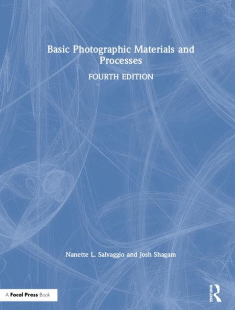 Basic Photographic Materials and Processes