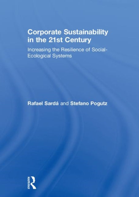 Book cover of: Corporate Sustainability in the 21st Century. By: Rafael Sardá Borroy