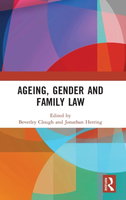 Book cover of: Ageing, Gender and Family Law