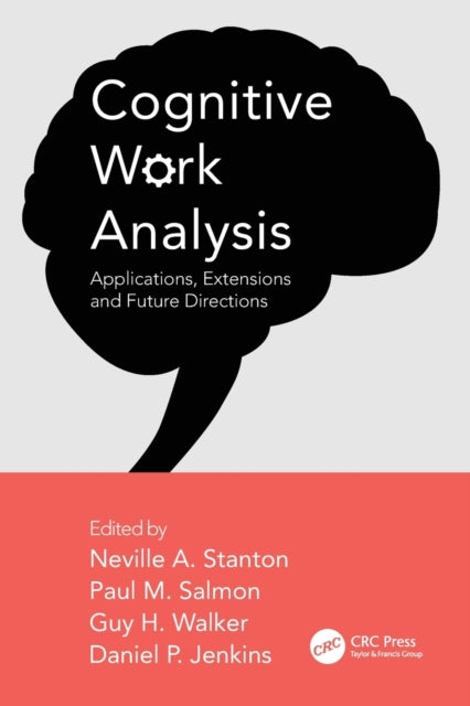 Book cover of: Cognitive Work Analysis. By: Neville A. Stanton