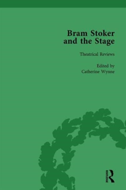 Book cover of: Bram Stoker and the Stage, Volume 1. By: Catherine Wynne