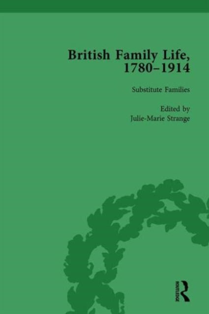 Book cover of: British Family Life, 1780–1914, Volume 5. By: Claudia Nelson