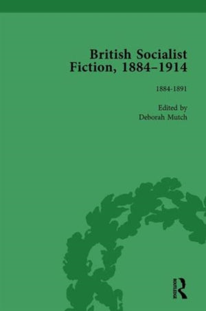 British Socialist Fiction, 1884–1914, Volume 1