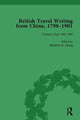 Book cover of: British Travel Writing from China, 1798-1901, Volume 5. By: Elizabeth H. Chang