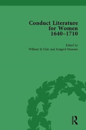 Conduct Literature for Women, Part II, 1640-1710 vol 6