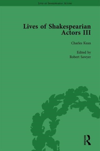 Book cover of: Lives of Shakespearian Actors, Part III, Volume 1. By: Gail Marshall