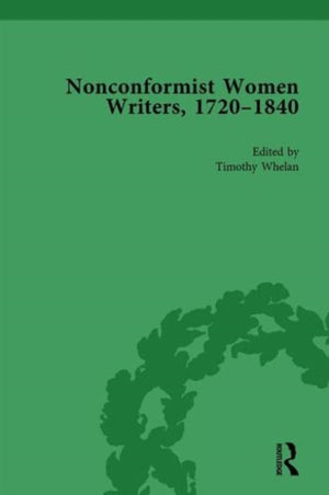 Nonconformist Women Writers, 1720–1840, Part II vol 8