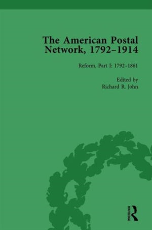 American Postal Network, 1792–1914 Vol 3