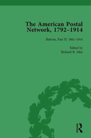American Postal Network, 1792–1914 Vol 4