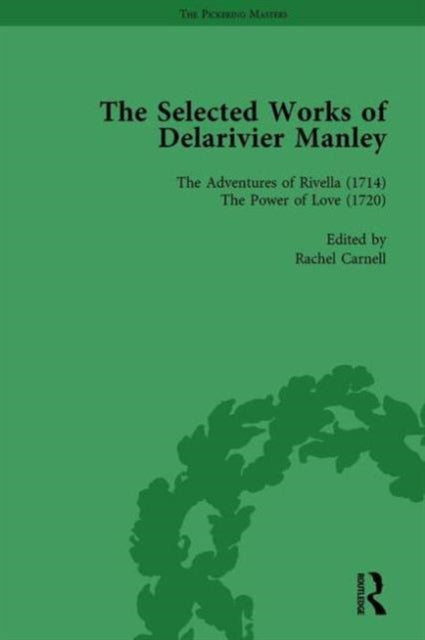 Book cover of: Selected Works of Delarivier Manley Vol 4. By: Ruth Herman