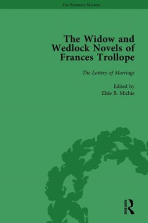 The Widow and Wedlock Novels of Frances Trollope Vol 4