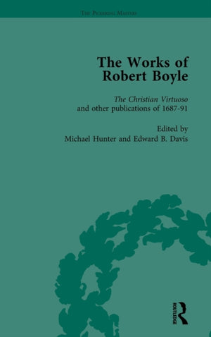 The Works of Robert Boyle, Part II Vol 4