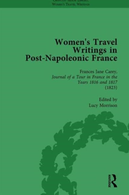 Book cover of: Women's Travel Writings in Post-Napoleonic France, Part I Vol 2. By: Stephen Bending