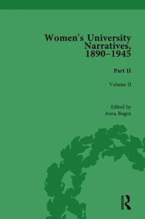 Women's University Narratives, 1890-1945, Part II