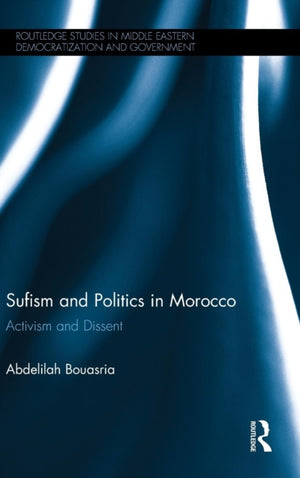 Sufism and Politics in Morocco