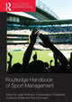Book cover of: Routledge Handbook of Sport Management. By: Leigh Robinson