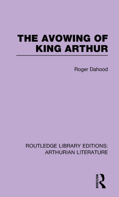 Book cover of: Avowing of King Arthur. By: Roger Dahood