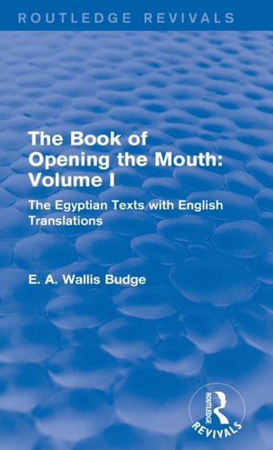 The Book of Opening the Mouth: Vol. I (Routledge Revivals)