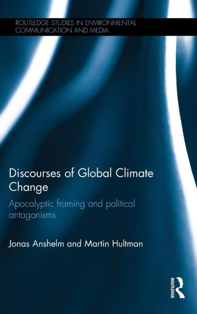 Book cover of: Discourses of Global Climate Change. By: Martin Hultman