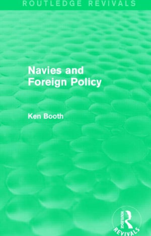 Navies and Foreign Policy (Routledge Revivals)