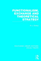 Book cover of: Functionalism, Exchange and Theoretical Strategy (RLE Social Theory). By: Michael Mulkay