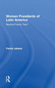 Book cover of: Women Presidents of Latin America. By: Farida Jalalzai