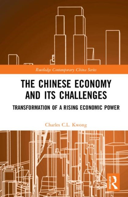 Book cover of: Chinese Economy and its Challenges. By: Charles C. L. Kwong