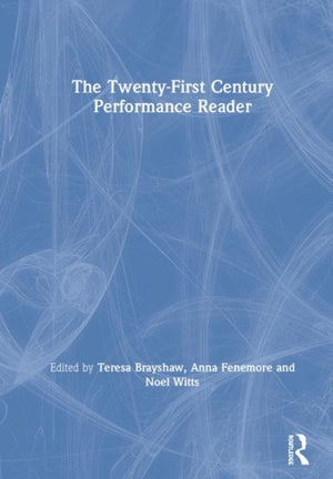 The Twenty-First Century Performance Reader