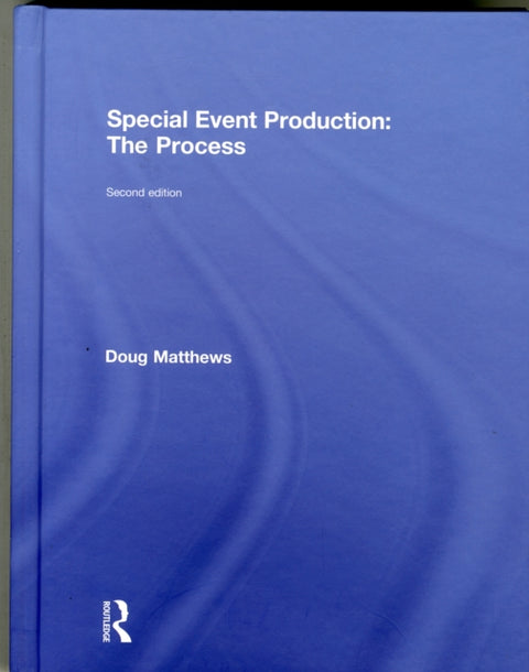 Special Event Production: The Process