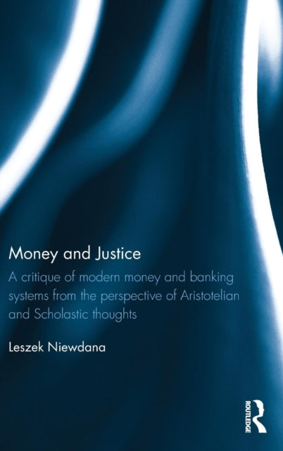 Book cover of: Money and Justice. By: Leszek Niewdana