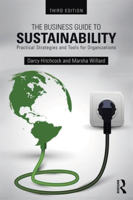 Book cover of: Business Guide to Sustainability. By: Darcy Hitchcock